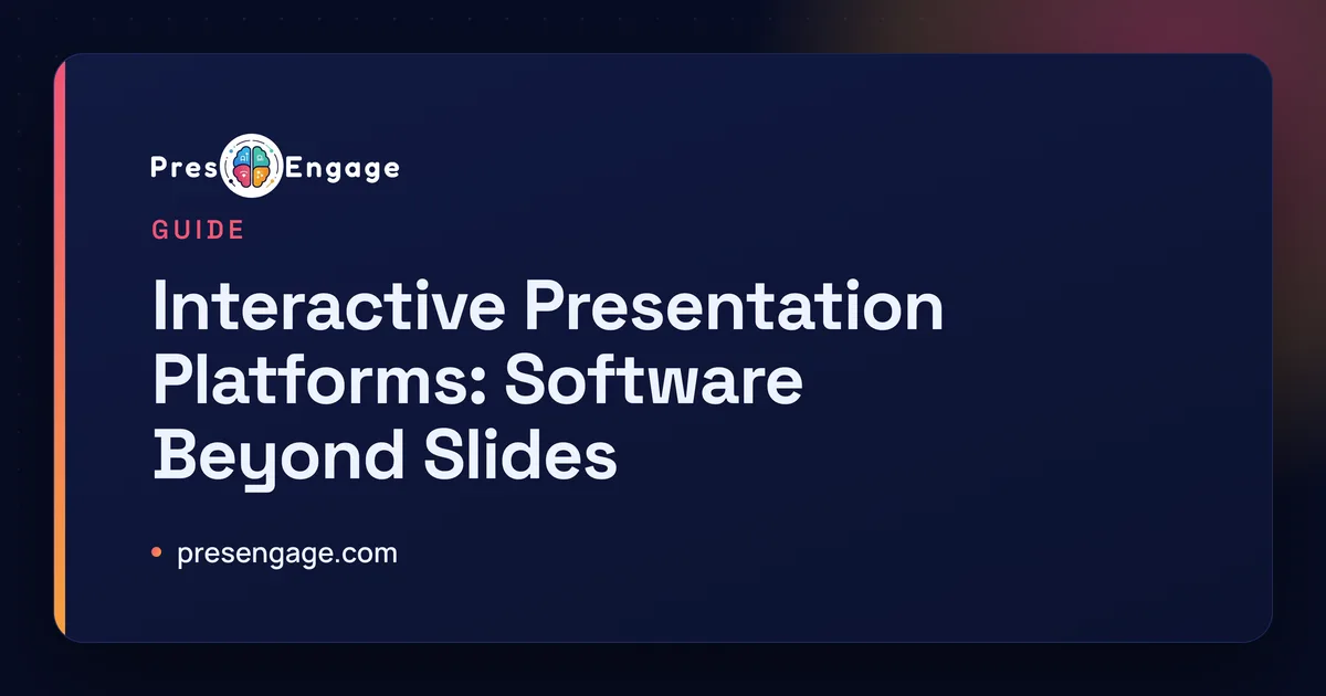 Read: Interactive Presentation Platforms: Software Beyond Slides Interactive presentation software adding live participation to a slide deck